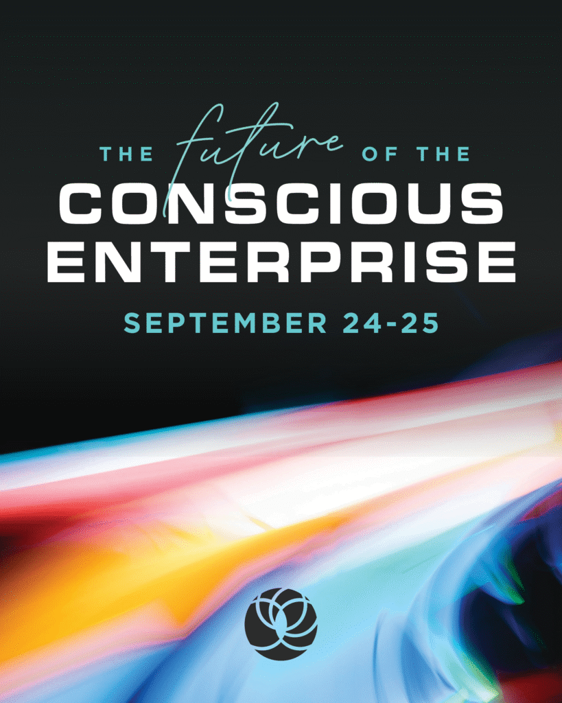 “Join Conscious Capitalism 2025: Redefining Business with Purpose”