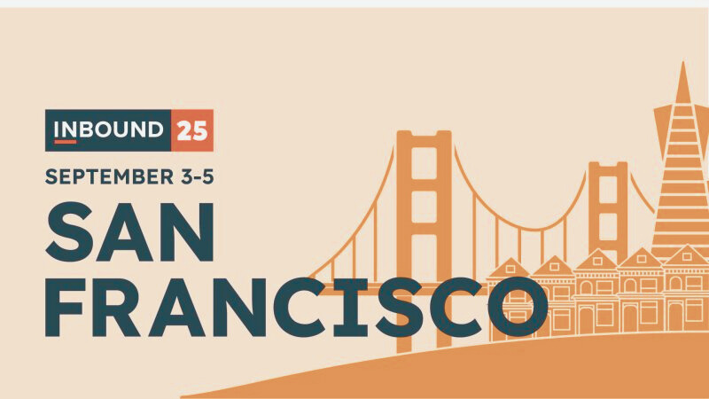 “Join Inbound 2025 in San Francisco: Elevate Your Marketing, Sales & Customer Experience”